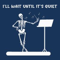 Funny Skeleton Music Teacher ILl Wait Until ItS Quiet Infant Baby Jersey Bodysuit