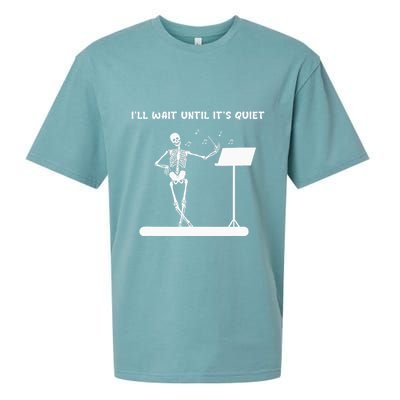 Funny Skeleton Music Teacher ILl Wait Until ItS Quiet Sueded Cloud Jersey T-Shirt