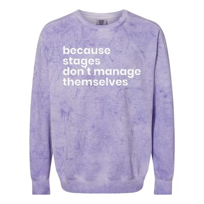 Funny Stage Manager Cool Unique Gift Colorblast Crewneck Sweatshirt