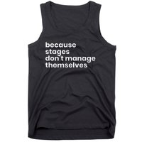 Funny Stage Manager Cool Unique Gift Tank Top