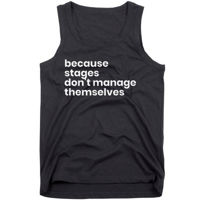 Funny Stage Manager Cool Unique Gift Tank Top