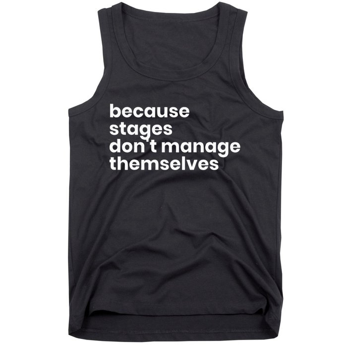 Funny Stage Manager Cool Unique Gift Tank Top