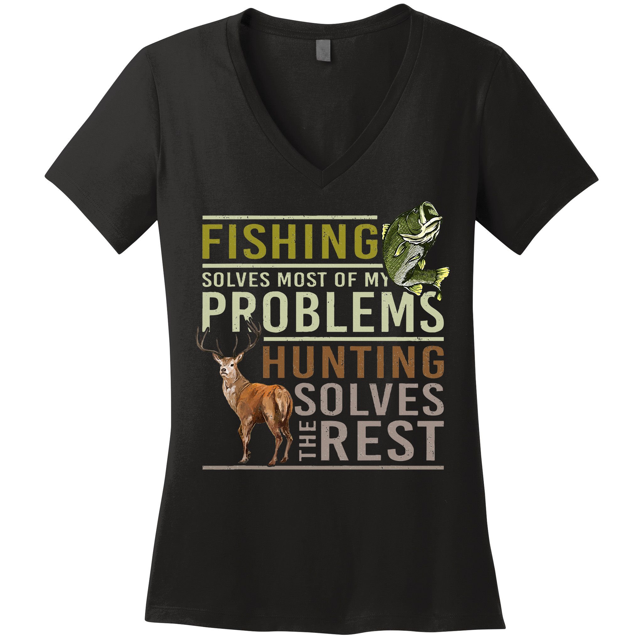 Fishing Solves Most Of My Problems Hunting Women's V-Neck T-Shirt