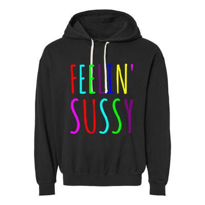 Feelin Sussy Mobile Gamer Funny Sus Imposter Crew Colors Garment-Dyed Fleece Hoodie