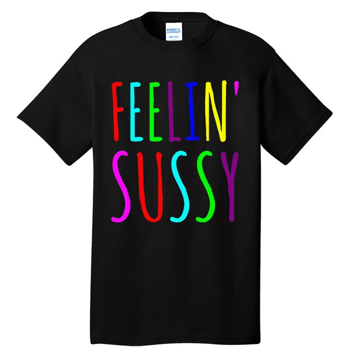 Feelin Sussy Mobile Gamer Funny Sus Imposter Crew Colors Tall T-Shirt