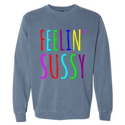 Feelin Sussy Mobile Gamer Funny Sus Imposter Crew Colors Garment-Dyed Sweatshirt