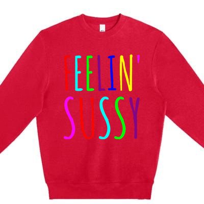 Feelin Sussy Mobile Gamer Funny Sus Imposter Crew Colors Premium Crewneck Sweatshirt