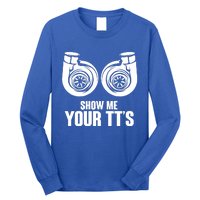 Funny Show Me Your Tt's Twin Turbo Car Racing Great Gift Long Sleeve Shirt