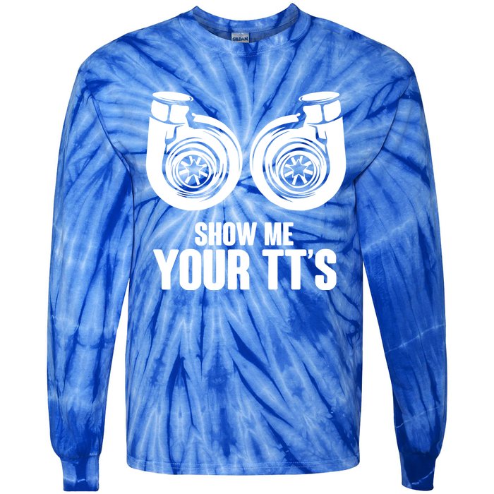 Funny Show Me Your Tt's Twin Turbo Car Racing Great Gift Tie-Dye Long Sleeve Shirt