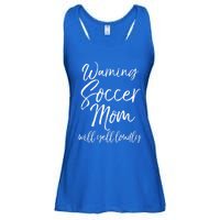 Funny Soccer Mom Gift Warning Soccer Mom Will Yell Loudly Gift Ladies Essential Flowy Tank