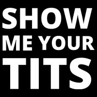Funny Show Me Your Tits Party Shirt T-Shirt