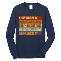 Funny Social Media Influencer Love Husband Internet Long Sleeve Shirt