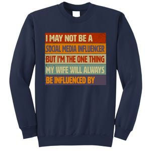 Funny Social Media Influencer Love Husband Internet Sweatshirt