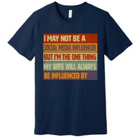 Funny Social Media Influencer Love Husband Internet Premium T-Shirt