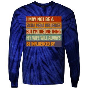 Funny Social Media Influencer Love Husband Internet Tie-Dye Long Sleeve Shirt