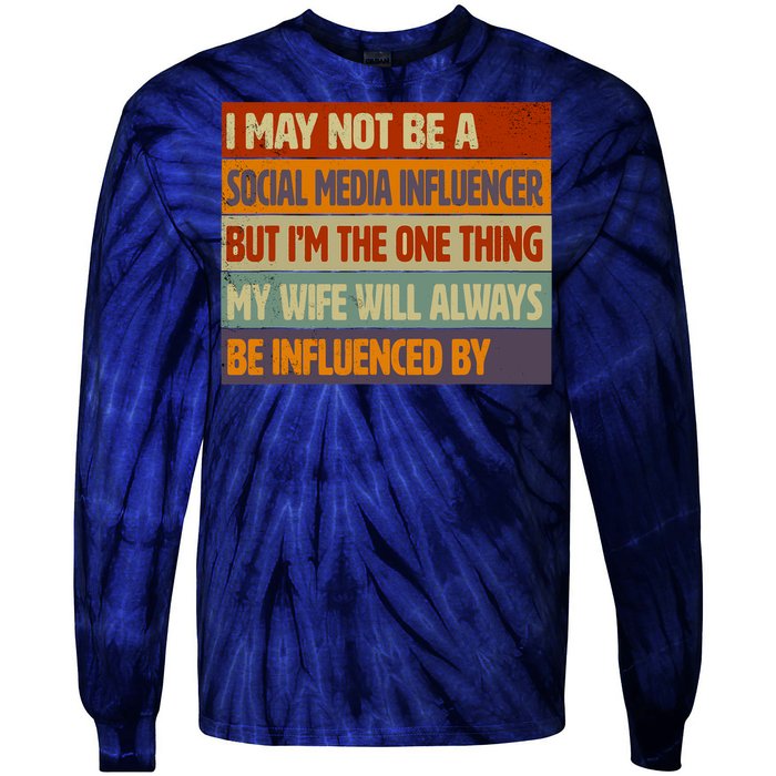 Funny Social Media Influencer Love Husband Internet Tie-Dye Long Sleeve Shirt