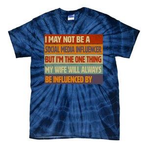 Funny Social Media Influencer Love Husband Internet Tie-Dye T-Shirt