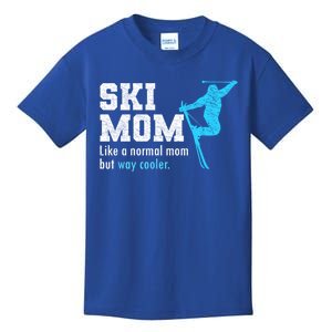 Funny Ski Mom Wintersport Skier Mommy Cool Skiing Mom Gift Kids T-Shirt