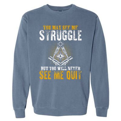 Freemason Sayings Masonry Freemasonry Masonic Freemason Garment-Dyed Sweatshirt