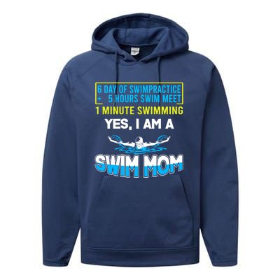 Funny Swim Mom 6 Day Of Swim Practice Yes I'm A Swim Mom Gift Performance Fleece Hoodie