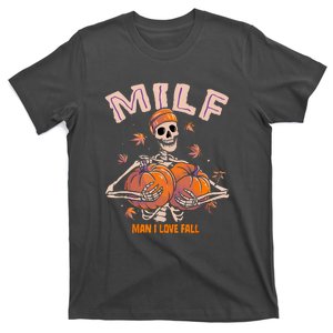 Funny Skeleton MILF Man I Love Fall Pumpkin Halloween Gift T-Shirt