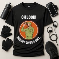 Funny Sarcastic Men Says Oh Look Nobody Gives A Shit Funny Novelty Sayings Cooling Performance Crew T-Shirt