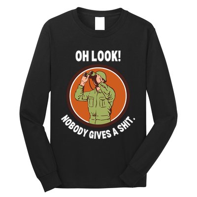Funny Sarcastic Men Says Oh Look Nobody Gives A Shit Funny Novelty Sayings Long Sleeve Shirt
