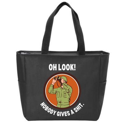 Funny Sarcastic Men Says Oh Look Nobody Gives A Shit Funny Novelty Sayings Zip Tote Bag