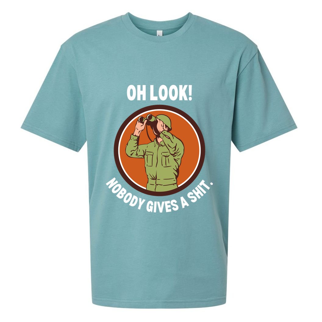 Funny Sarcastic Men Says Oh Look Nobody Gives A Shit Funny Novelty Sayings Sueded Cloud Jersey T-Shirt