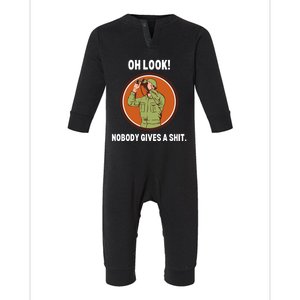 Funny Sarcastic Men Says Oh Look Nobody Gives A Shit Funny Novelty Sayings Infant Fleece One Piece