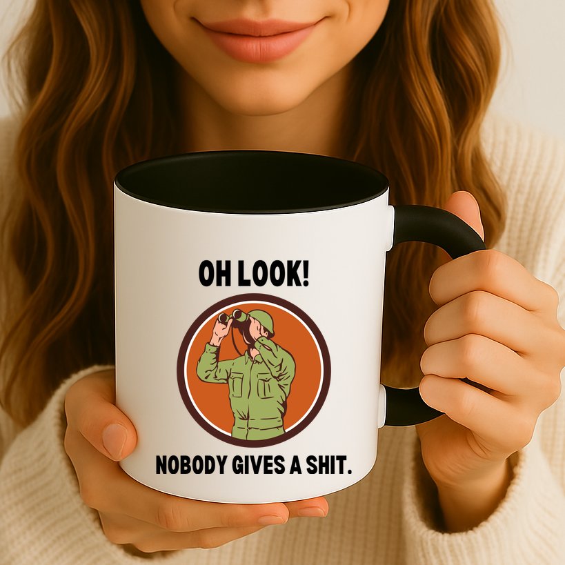 Funny Sarcastic Men Says Oh Look Nobody Gives A Shit Funny Novelty Sayings Mug