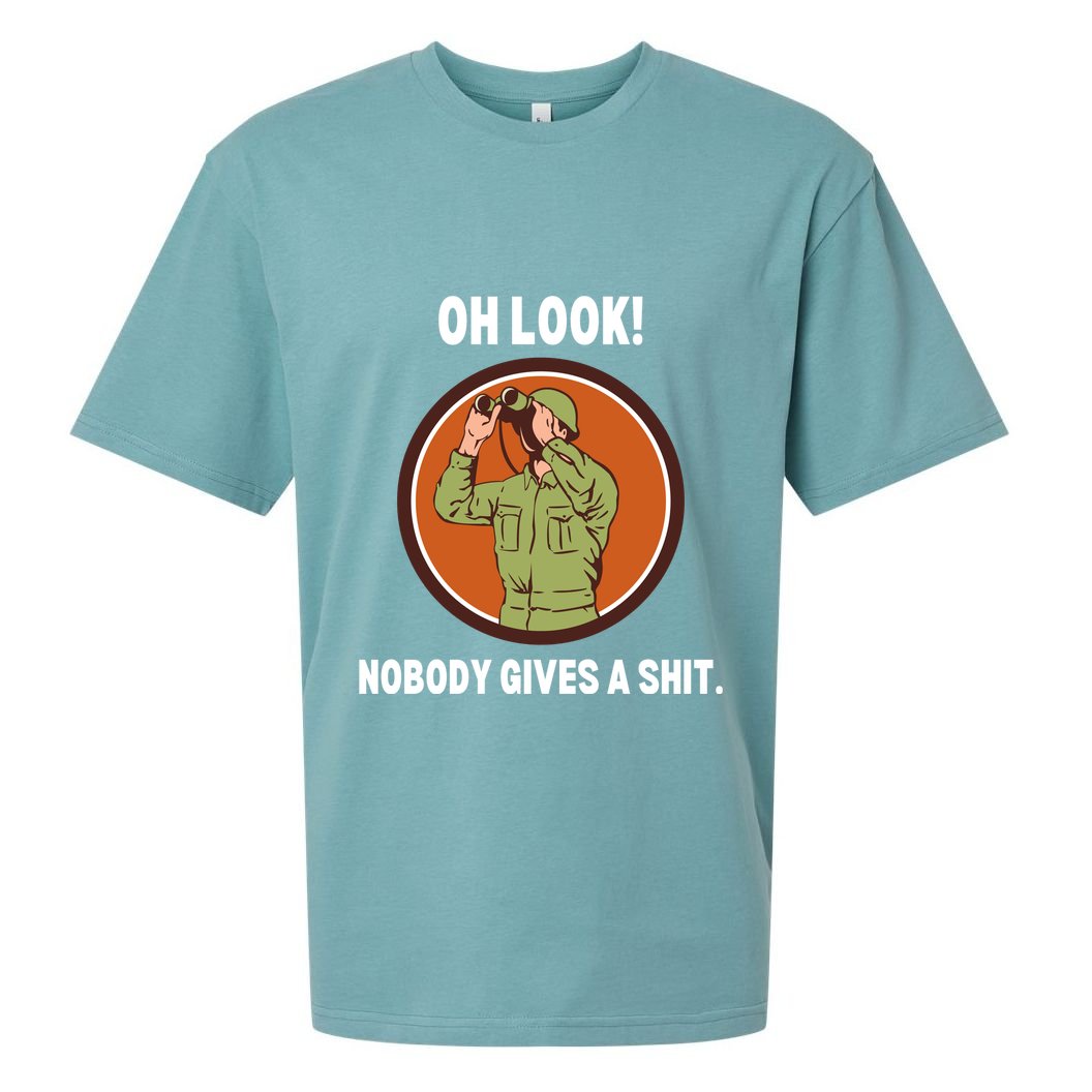 Funny Sarcastic Men Says Oh Look Nobody Gives A Shit Funny Novelty Sayings Sueded Cloud Jersey T-Shirt