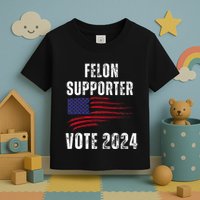 Felon Supporter Meme Voting Humor Make Your Vote Count Toddler T-Shirt