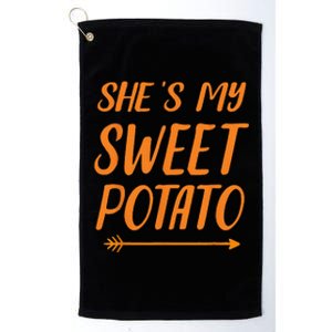 Funny Shes My Sweet Potato For Matching Couple Thanksgiving Platinum Collection Golf Towel