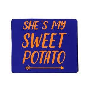 Funny Shes My Sweet Potato For Matching Couple Thanksgiving Mousepad