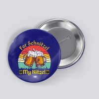 For Schnitzel My Nitzel Funny Oktoberfest Button