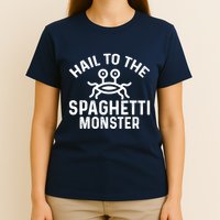 Flying Spaghetti Monster Fsm Hail To The Spaghetti Monster T-Shirt