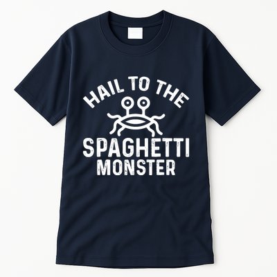 Flying Spaghetti Monster Fsm Hail To The Spaghetti Monster Tall T-Shirt