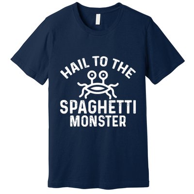 Flying Spaghetti Monster Fsm Hail To The Spaghetti Monster Premium T-Shirt