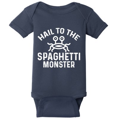 Flying Spaghetti Monster Fsm Hail To The Spaghetti Monster Baby Bodysuit