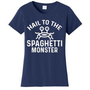 Flying Spaghetti Monster Fsm Hail To The Spaghetti Monster Women's T-Shirt