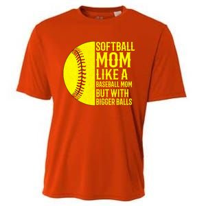 Funny Softball Mom Like A Baseball Mom But With Bigger Balls Gift Cooling Performance Crew T-Shirt