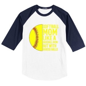 Funny Softball Mom Like A Baseball Mom But With Bigger Balls Gift Baseball Sleeve Shirt