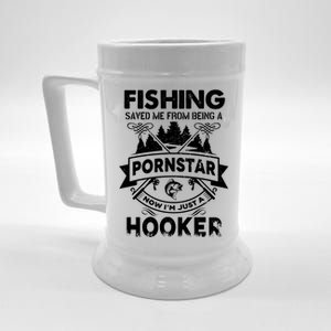 Fishing Saved Me From Being Pornstar Now IM Just A Hooker Beer Stein