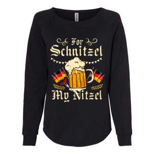 For Schnitzel My Nitzel Funny Oktoberfest Womens California Wash Sweatshirt