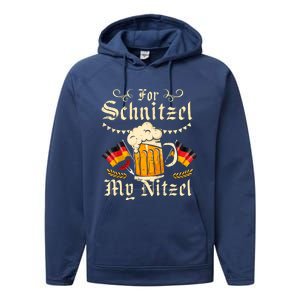 For Schnitzel My Nitzel Funny Oktoberfest Performance Fleece Hoodie