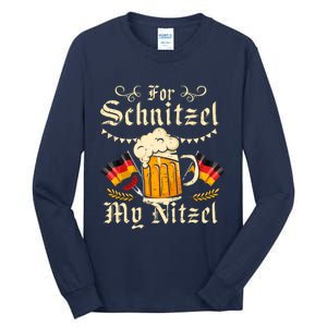 For Schnitzel My Nitzel Funny Oktoberfest Tall Long Sleeve T-Shirt