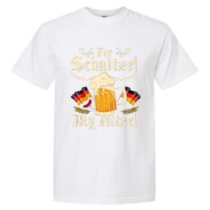 For Schnitzel My Nitzel Funny Oktoberfest Garment-Dyed Heavyweight T-Shirt