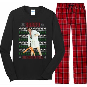 Funny Sorry MericaS Full Trump Immigration Ugly Christmas Long Sleeve Pajama Set