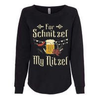 For Schnitzel My Nitzel Funny Gift Oktoberfest Womens California Wash Sweatshirt